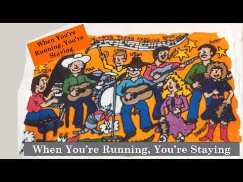 when-you’re-running,-you’re-staying-by-dr.-fry's-texas-medicine-band