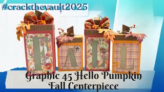 #craftthevault2025 | Graphic 45 Hello Pumpkin | ASC Craft Supplies DTP