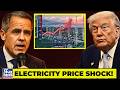 JUST NOW: Carney Raises Electricity Prices on NYC &mdash; Canada Fights Back!