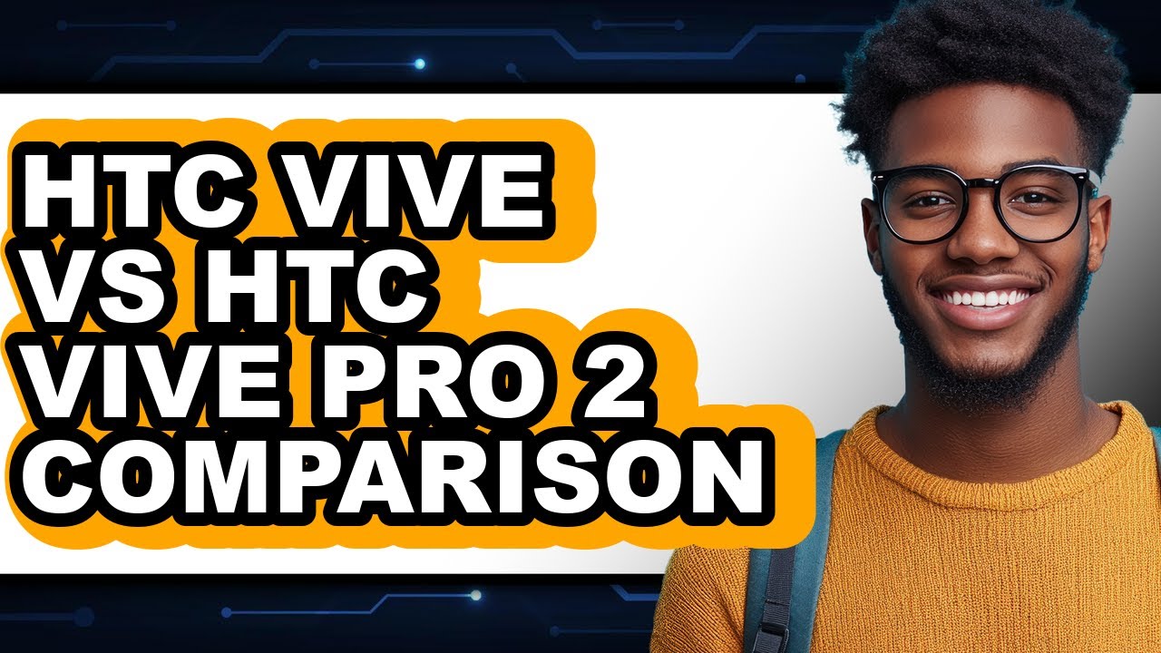 Htc Vive Vs Htc Vive Pro 2 - 2025 Comparison