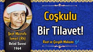 Müthiş Bir Kesit! • Beled Suresi 1964 | Mustafa İsmail • Rast ve Çargah Makamı 🎶