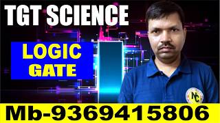TGT /PGT PHYSICS logic GATE ( डिजिटल गेट से संबंधित हर प्रकार की समस्या का समाधान इस क्लास में ) -8