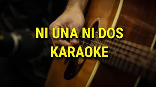 Ni una ni Dos (Karaoke Acústico) BM