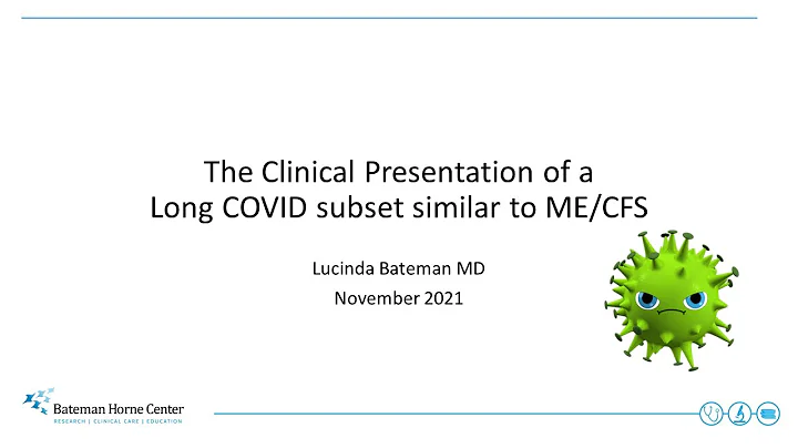 The Clinical Presentation of a Long COVID Subset Similar to ME/CFS