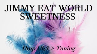 Jimmy Eat World - Sweetness - Drop Db/C# Tuning