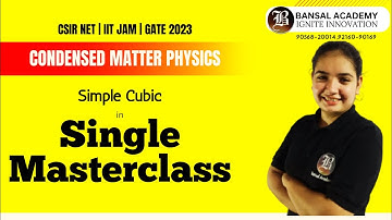 Simple Cubic Part 2 | Condensed Matter Physics | CMP | CSIR NET 2023-2024 | master cadre 2023