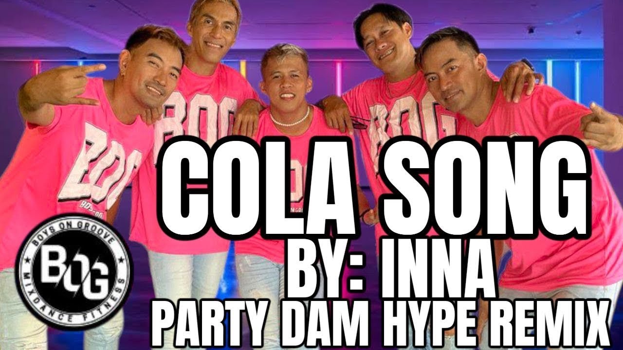 COLA SONG By: INNA / Party Dam Hype Remix / Tiktok Trend / BOG Dancefitness
