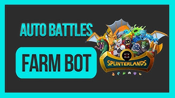 SplinterLands Bot - TUTORIAL | FARMING BOT & AUTO-BATTLE UNDETECTED | FARM BOT