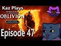Kaz Plays - Oblivion Remastered Episode 47: The Mythic Dawn