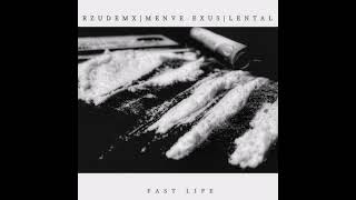 Menve Exus & RzudemX feat. Lental - Fast Life (prod. by Sourze) Resimi