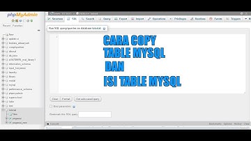 Cara Mengcopy Table Mysql Dan Isi Tabel Mysql