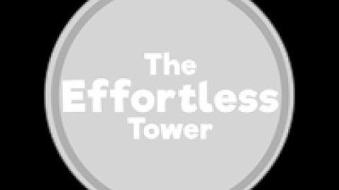 Tower Per Difficulty Chart Obby: Effortless 0-30