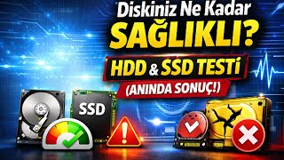 Diskiniz Ne Kadar Sağlıklı? HDD &amp; SSD Testi (Anında Sonuç!)