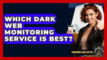 Which Dark Web Monitoring Service Is Best? - Consumer Laws For You