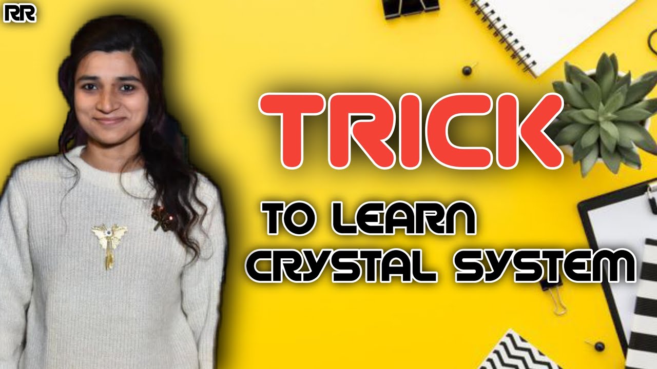 TRICK TO LEARN CRYSTAL SYSTEM/ SOLID STATE - YouTube