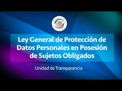 Ley General de Protección de Datos Personales en Posesión de Sujetos Obligados