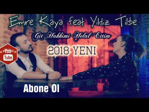 Yıldız Tilbe Feat Emre Kaya Git Hakkımı Helal Ettim 2018 Single YENİ ( Muhteşem )