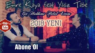 Yıldız Tilbe Feat Emre Kaya Git Hakkımı Helal Ettim 2018 Single YENİ ( Muhteşem ) Resimi