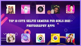 Top 10 Cute Selfie Camera For Girls 2021 Android Apps screenshot 3