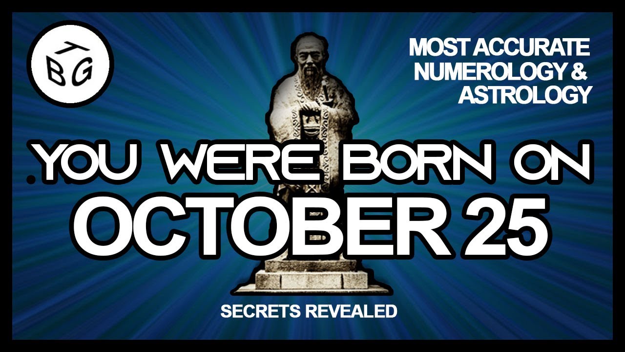Born On October 25 | Birthday | Yourlifereadings.Com Presents