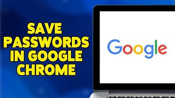 How To Automatically Save Passwords In Google Chrome 2024