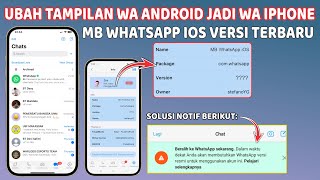 Update MB WhatsApp Terbaru Maret 2024 ⚡ Ubah Tampilan WA Android jadi WA iPhone