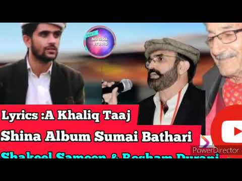 Khowar  Shina Song Shakeel Sameen  Resham Durani  Lyrics Abdul Khaliq Taaj Album Sumai Bathari