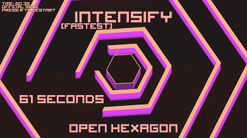 Open Hexagon - Intensify (fastest) - 61 seconds