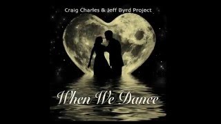 Video thumbnail of "When We Dance"