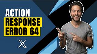Fix X.Com / Twitter Action Response Error 64 [Quick Error Fix Guide]
