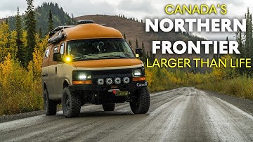 Yukon & Northwest Territories | Overland Travel Documentary