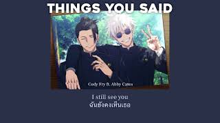 [THAISUB] Things You Said - Cody Fry ft. Abby Cates