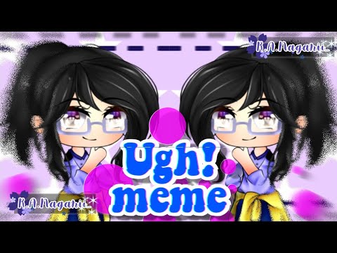 Ugh Meme Gacha Life Read Desc Qvq Youtube