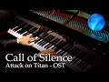 Call of Silence (Ymir&#39;s theme) - Attack on Titan S2 OST [Piano] / Hiroyuki Sawano