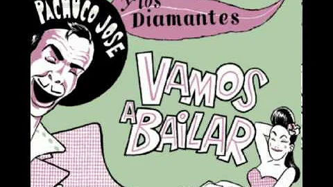 Pachuco Jose y Los Diamantes - Chicas Patas