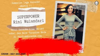 SUPERPOWER - RINI WULANDARI Karaoke tanpa vokal