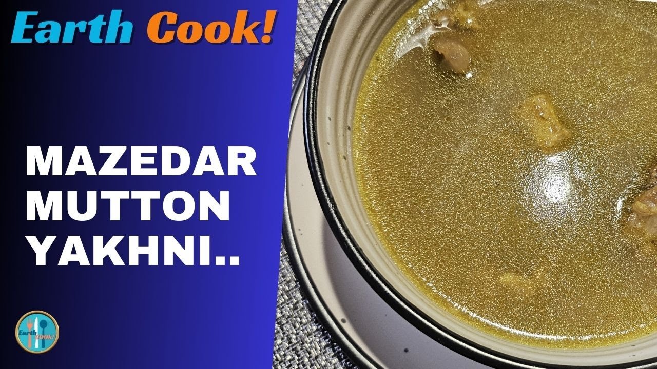 Mutton yakhni soup-How to make mutton soup-Best remedy for cold and flu ...