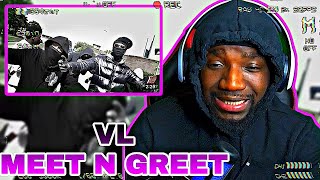 VL - Meet N Greet (Prod. SB & Kymoney) | REACTION
