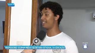 Professores ocupam prédio da Secretaria Estadual da Educação - Balanço Geral Sergipe