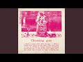 Chewing Gum
