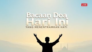 Bacaan Doa Hari Ini yang Menentramkan Hati | bacaan doa hari ini, doa menentramkan hati, doa harian screenshot 1