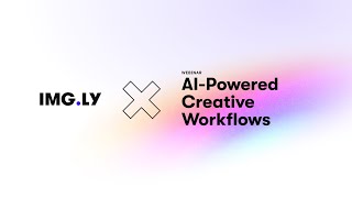 Ship AI Creative Features Without Building an Editor | Webinar screenshot 4