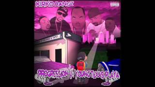 Kirko Bangz - Pray For Me (Progression V Mixtape)