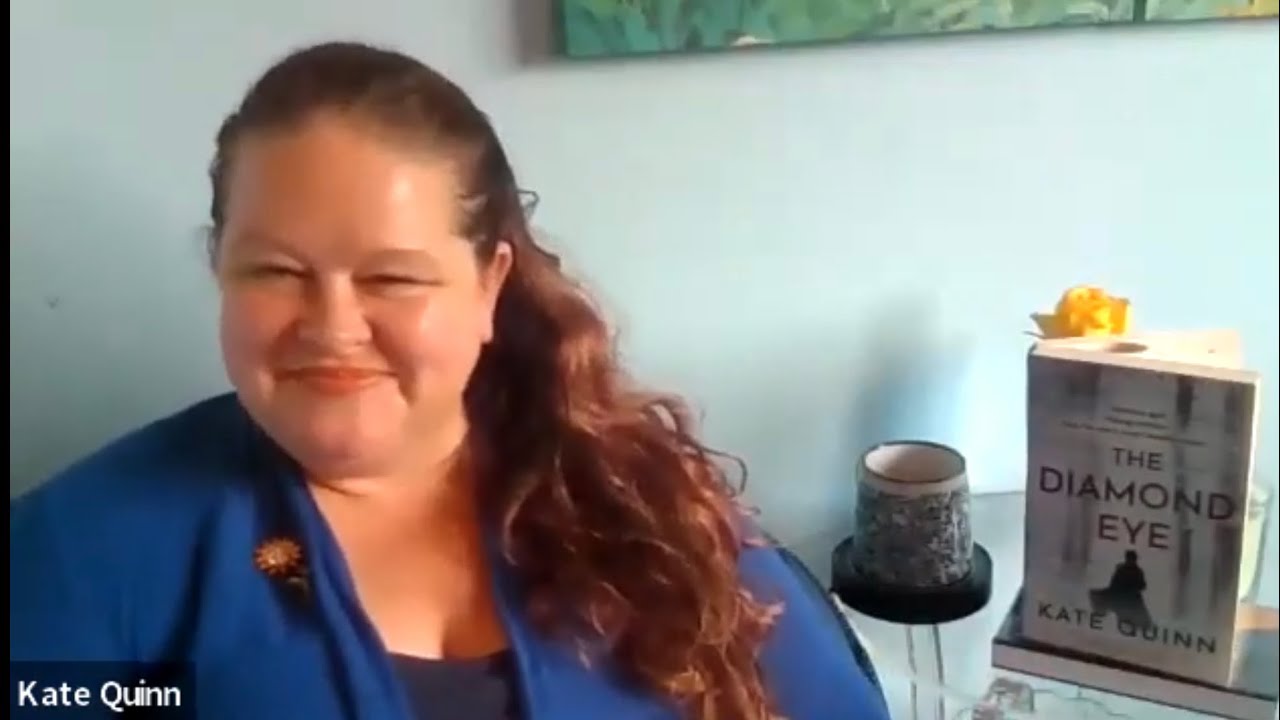 AUTHOR CHAT with Kate Quinn The Diamond Eye YouTube