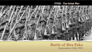 1914-25 Battle of the Bita Paka September 11 1914