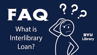 FAQ: What is Interlibrary Loan?