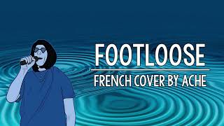 Footloose (Version Française) - Kenny Loggins French Cover