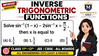 Inverse Trigonometric Functions MCQ Trick | JEE Main + CBSE + CET | solve sin-1(1-x)-2 sin-1x=pi/2