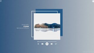taylor swift - clean (taylor's version) (sped up & reverb)