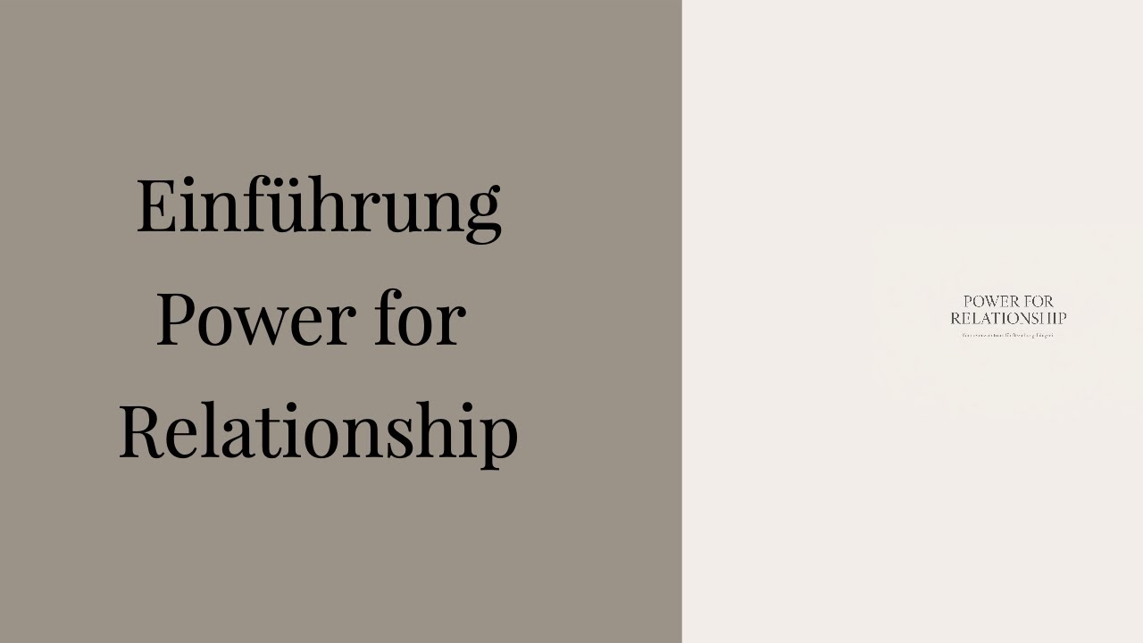 Power for Relationship - Einführung